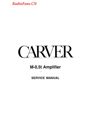 Carver-M0.5T-pwr-sm维修电路图 手册.pdf