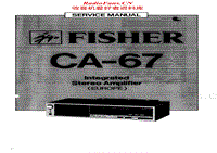 Fisher-CA-67-Service-Manual电路原理图.pdf